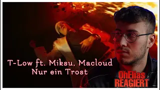 T-Low ft. Miksu, Macloud: Nur ein Trost | OhElias reagiert 🔴Live