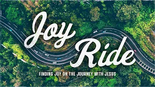 Minimize the Rearview, Focus Forward || May 5, 2024 || Joy Ride || Connections CC