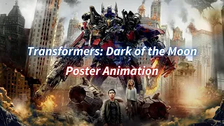 Transformers: Dark of the Moon MOVIE POSTER ANIMATION! #transformers