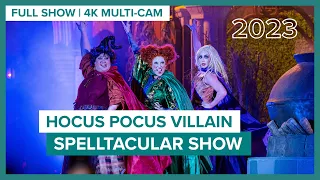 Hocus Pocus Villain Spelltacular Full Show 2023