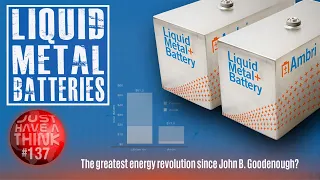 AMBRI Liquid Metal Batteries. Will they really change the world?