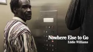 Nowhere Else to Go: Eddie Williams | Producer's Cut