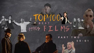 Top 100 Best 1970s Films (Part Two)