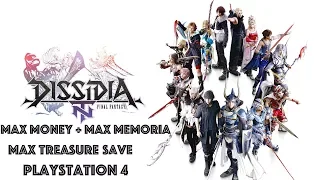 [PS4] Dissidia Final Fantasy NT | Max Money, Max Memoria & Treasure Save