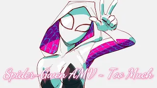 ~ Spider-Gwen (Too Much) ~ [Marvel Rising AMV]