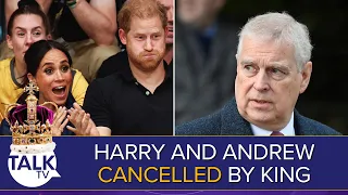 King Charles Cancels Prince Harry & Prince Andrew | "Conspiracy Theories" Over Meghan's Silence