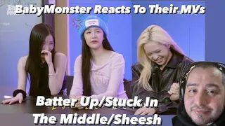 BabyMonster Reacts To Their MVs Batter Up/Stuck In The Middle/Sheesh Reaction