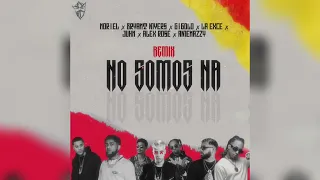 Noriel, Bryant Myers, Alex Rose, Juhn, Amenazzy, Gigolo & La Exce - No Somos Na (Full Version)