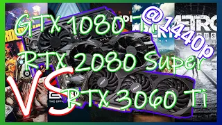 1080 Ti vs 2080 S vs 3060 Ti @1440p