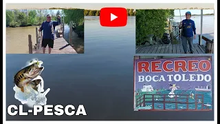 Pesca en Recreo Boca Toledo: CL-PESCA. Parte 2