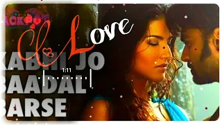 Kabhi Jo Baadal Barse Lofi Song | Arijit Singh | NR MUSIC |