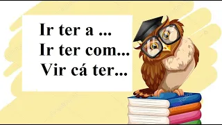 Португальский урок 25: Выражения "IR TER A, IR TER COM..." в Португальском Языке