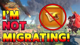 I'm NOT Migrating Again-- Heres why! | Rise of Kingdoms