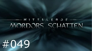 Let's play: [Mittelerde - Mordors Schatten] #049 - Erneut der Ghul-Jäger! - [deutsch/german]