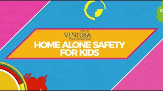 Home Alone Safety for Kids