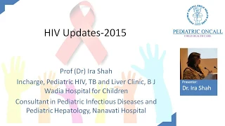 Dr Ira Shah : HIV update 2015