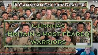 Gurkhas Britain's most feared warriors - A Canadian Soldier Reacts