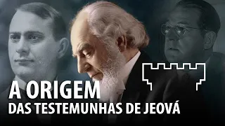 A ORIGEM DAS TESTEMUNHAS DE JEOVÁ – História do Cristianismo 22 ✝