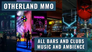 Otherland MMO - Every Bar and Club - Music and Ambience