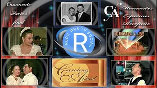 PvsTvNovidades - CASAMENTO Carolina e Adriel - ABRIL 1998 - RECEPÇÃO NO IC -  PARTE 3  FINAL