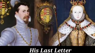 His Last Letter = Queen Elizabeth I & Robert Dudley Earl of Leicester. A short video. See descript⬇️