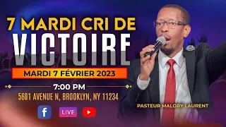 7 Mardi Cris de Victoire | Day # 2 |  Salvation Church of God | 02/07/23 | Pasteur Malory Laurent