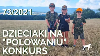 SUDECKA OSTOJA 73/2021. Dzieci na "polowaniu" Konkurs "Dzieci na łonie Natury" Polowanie na rogacze