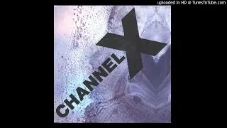 Channel X - Rave The Rhythm (Original Version)