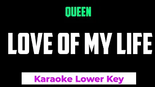 Queen - Love Of My Life Karaoke Lower Key