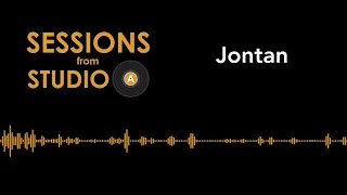 Sessions from Studio A - Jontan