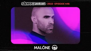 MALÓNE | Stereo Productions Podcast 446