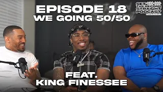 EP 18 | We Going 50/50 ft. King Finessee | Set The Record Straight Podcast