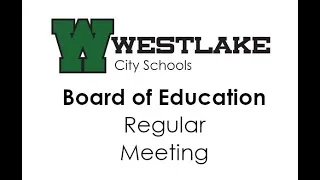 Westlake City School District Board of Education Regular Meeting September 26, 2022