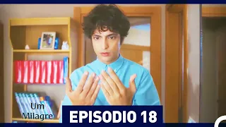 Um Milagre Episódio 18 (Dublagem em Português)