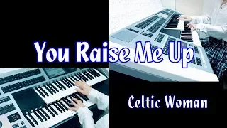 ユー・レイズ・ミー・アップ  You Raise Me Up / Celtic Woman ★YAMAHA Electone ELS-02C