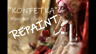 Monster High Repaint doll / KONFETKA / OOAK doll / Handmade doll