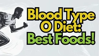 BEST Foods for Blood Type O Diet (Weight Loss, Energy Boost)