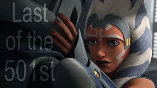 The Last of the 501st || Ahsoka Tano & Captain Rex