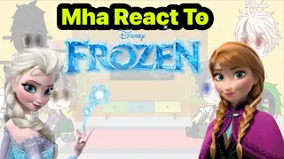 Mha React To Frozen | GachaClub