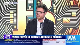 BFM Crypto, le Club : Ventes privées de token : faut-il s’en méfier ?