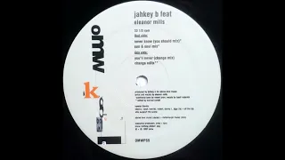 Jahkey B Feat Eleanor Mills - You'll Never (Changa Mix) (1997)