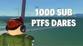 PTFS DARES (1000 sub special)