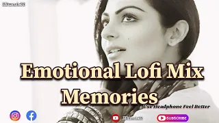 Sad Memories Lofi Mashup | Emraan Hashmi @BDmusic98