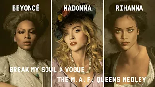 Beyoncé, Madonna, Rihanna - Break My Soul x Vogue (The M.A.F. Queens Medley)