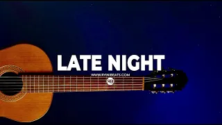 [FREE] Acoustic Guitar Type Beat 2023 "Late Night" (R&B Hip Hop Instrumental)