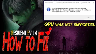 How to Fix Resident evil 4 remake Your GPU was not supported Please check your GPU Driver