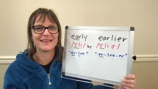 How to Pronounce Early and Earlier