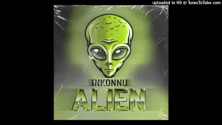 Inkonnu - Alae Eddine ft. ElGrandeToto (Alien Deluxe)