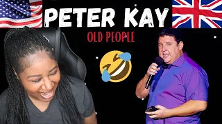 American Reacts To: Peter Kay - Old People