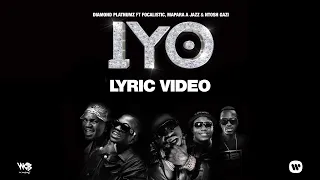 Diamond Platnumz - IYO Feat Focalistic, Mapara A Jazz & Ntosh Gazi (Lyric Video)